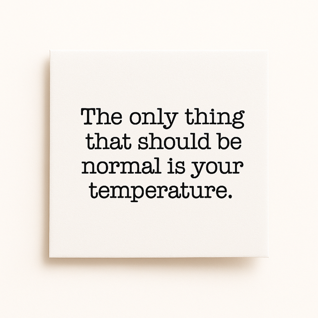 The only thing that should be normal is your temperature – Cocktail Napkins – Set of 20 Napkins · Airlaid Paper