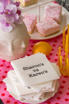 Sharon’s vs Karen’s – Cocktail Napkins – Set of 20 Napkins · Airlaid Paper